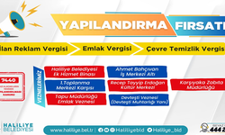 Haliliye Belediyesi uyardı! 31 Mayıs son gün