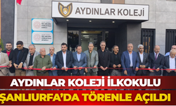 Aydınlar Koleji İlkokulu Şanlıurfa’da Törenle Açıldı