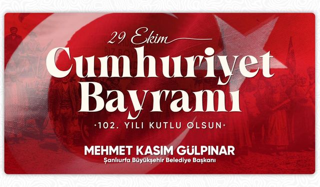 Başkan Gülpınar’dan 29 Ekim Cumhuriyet Bayramı Mesajı