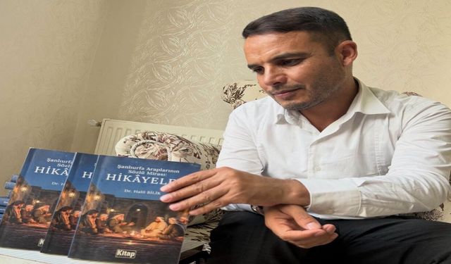 Harran’dan Dünyaya Açılan Eser! Sözlü Miras Yazıya Dönüştü