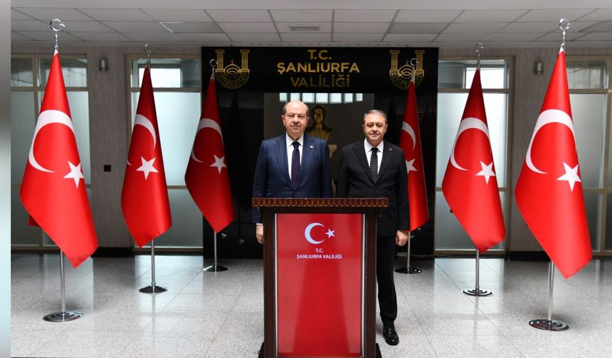 Kuzey Kıbrıs Cumhurbaşkanı Şanlıurfa’da