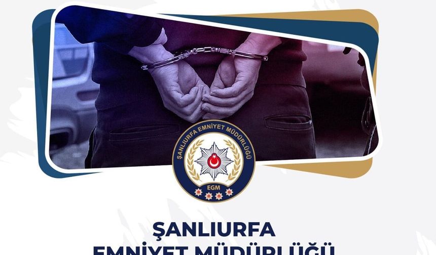 46 Yıl Hapis Cezası Vardı! Şanlıurfa'da Aranan Şahıs Yakalandı