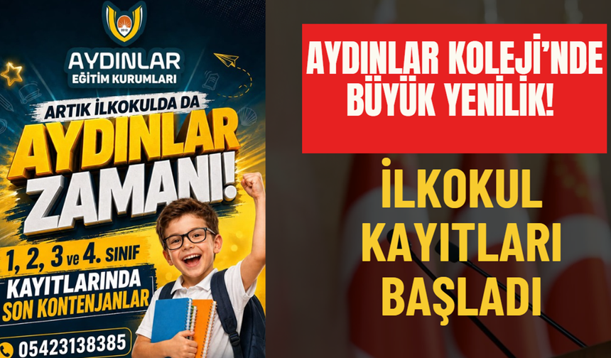 Aydınlar Koleji’nde Büyük Yenilik! İlkokul Kayıtları Başladı