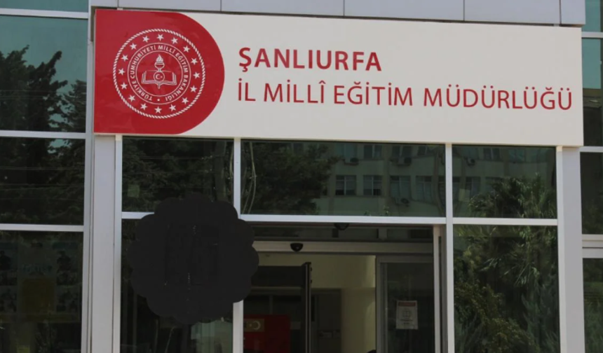 Şanlıurfa Milli Eğitim’de peş peşe görev değişiklikleri